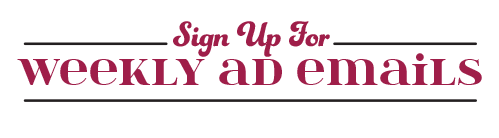 Sign up for Weekly Ad Emails